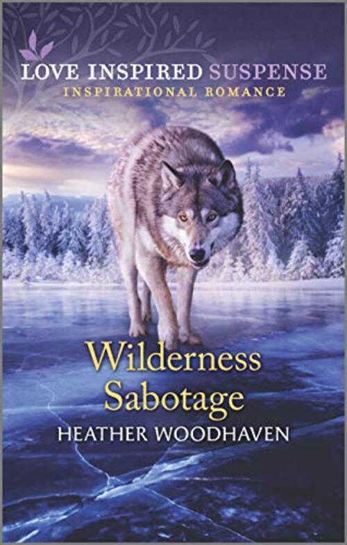 Wilderness Sabotage by Heather Woodhaven