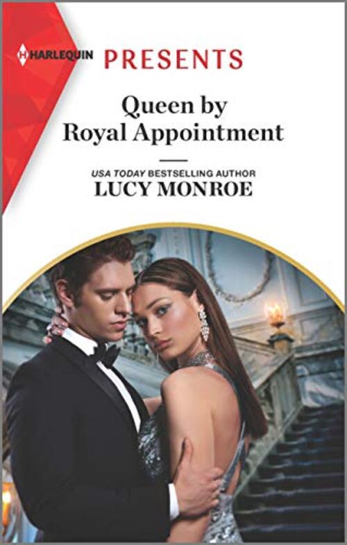 Queen By Royal Appointment by Lucy Monroe