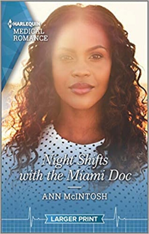 Night Shifts with the Miami Doc by Ann McIntosh