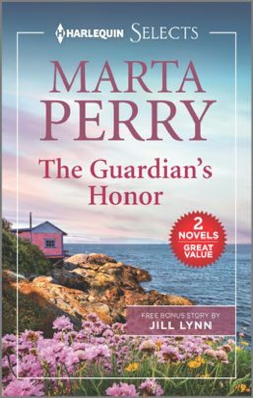 The Guardian's Honor and The Rancher's Unexpected Baby by Marta Perry