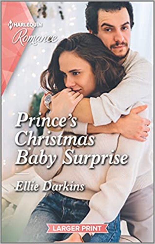 Prince's Christmas Baby Surprise by Ellie Darkins
