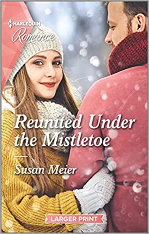 Reunited Under the Mistletoe by Susan Meier