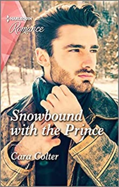 Snowbound with the Prince by Cara Colter