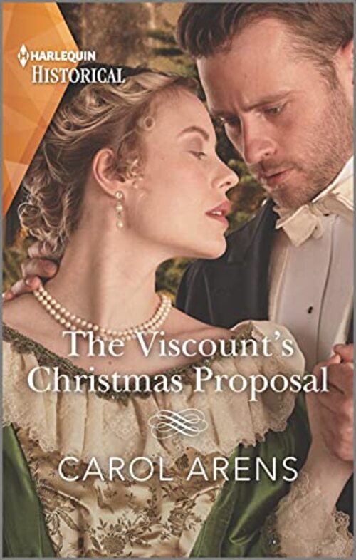 The Viscount's Christmas Proposal by Carol Arens