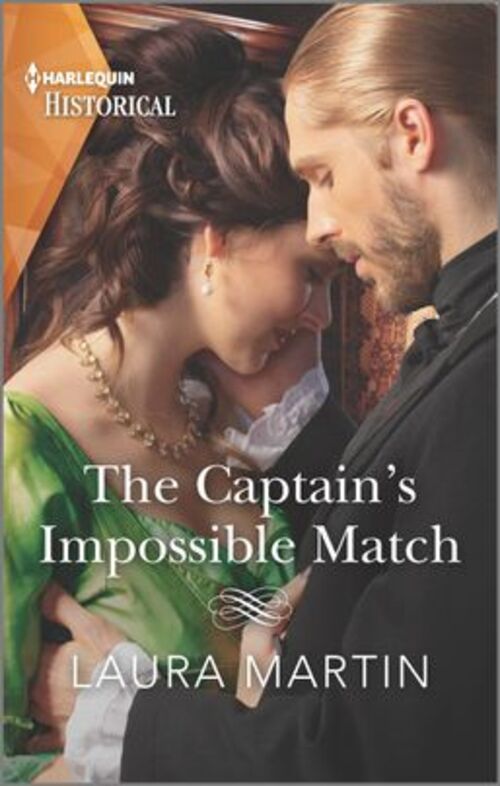 The Captain's Impossible Match by Laura Martin