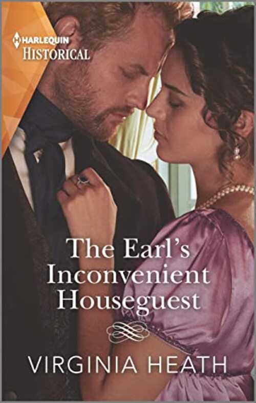 The Earl's Inconvenient Houseguest by Virginia Heath