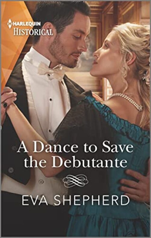 A Dance to Save the Debutante by Eva Shepherd