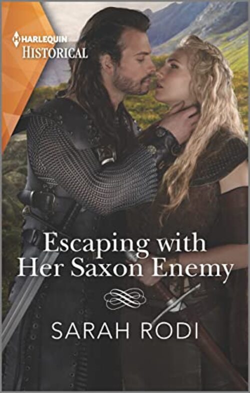 Escaping with Her Saxon Enemy by Sarah Rodi