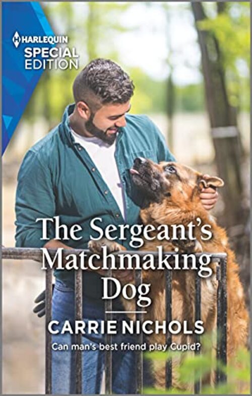 The Sergeant's Matchmaking Dog by Carrie Nichols