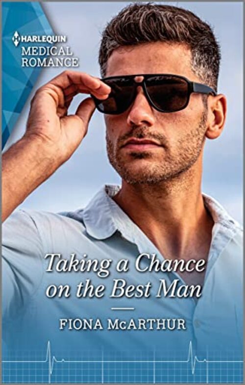 Taking a Chance on the Best Man by Fiona McArthur