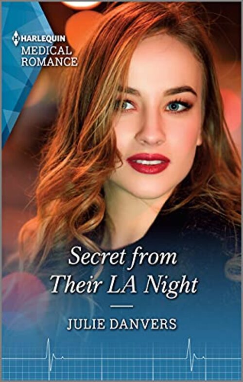 Secret from Their LA Night by Julie Danvers