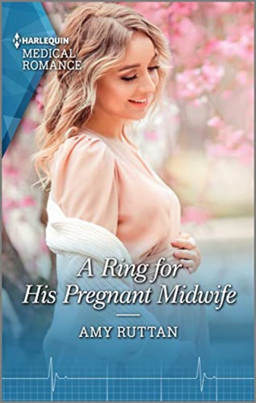 A Ring for His Pregnant Midwife by Amy Ruttan