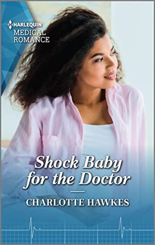 Shock Baby for the Doctor by Charlotte Hawkes