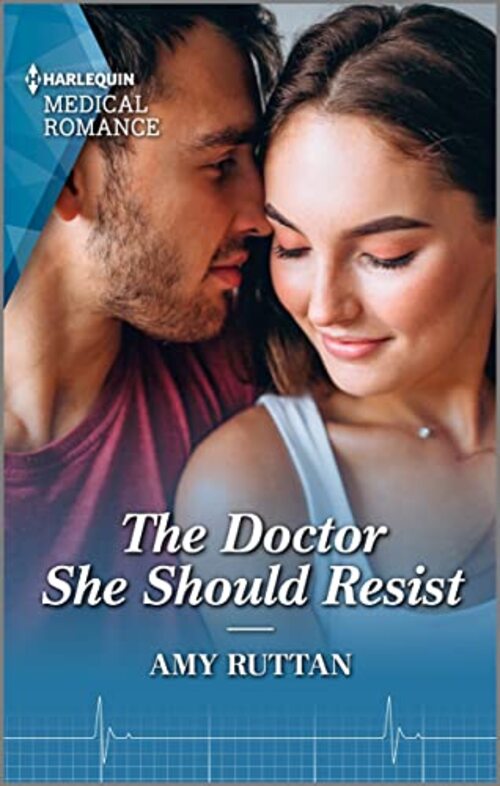 The Doctor She Should Resist by Amy Ruttan