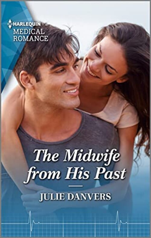 The Midwife from His Past by Julie Danvers