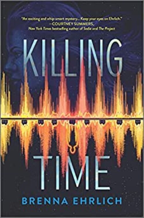 Killing Time by Brenna Ehrlich