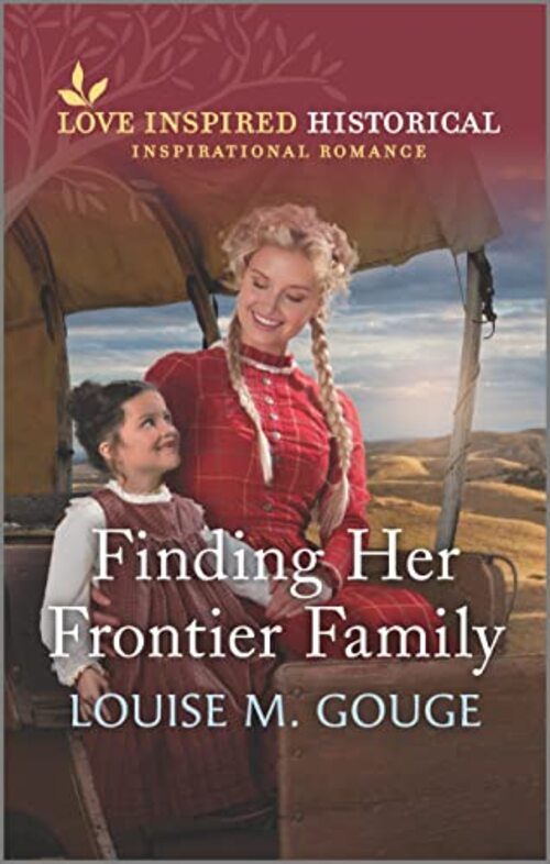 Finding Her Frontier Family by Louise M. Gouge