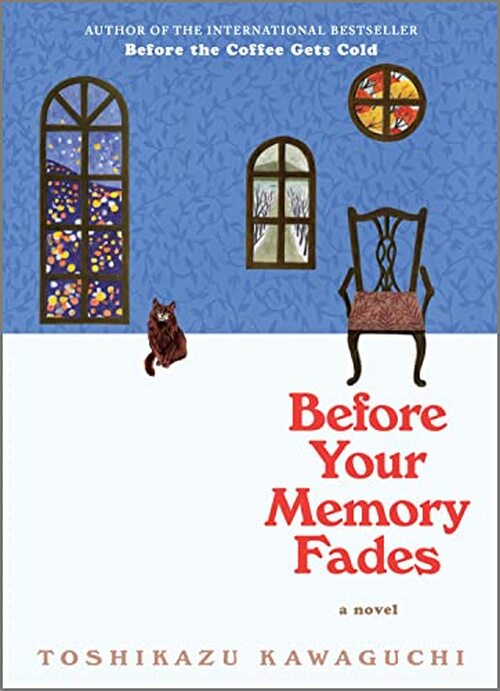 BEFORE YOUR MEMORY FADES