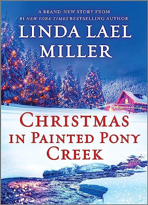 Christmas In Painted Pony Creek by Linda Lael Miller