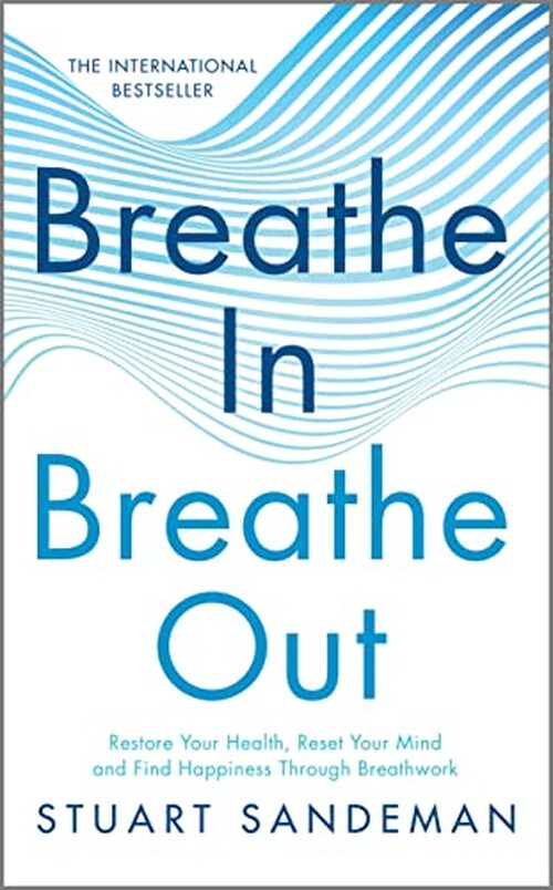 Breathe In, Breathe Out by Stuart Sandeman