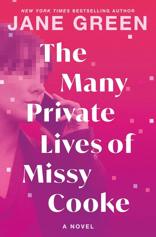 The Many Private Lives of Missy Cooke by Jane Green