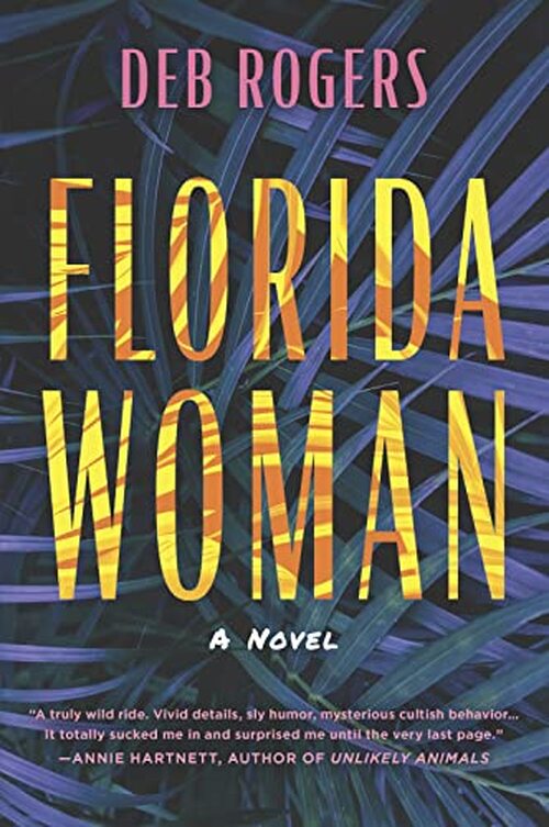 Florida Woman by Deb Rogers