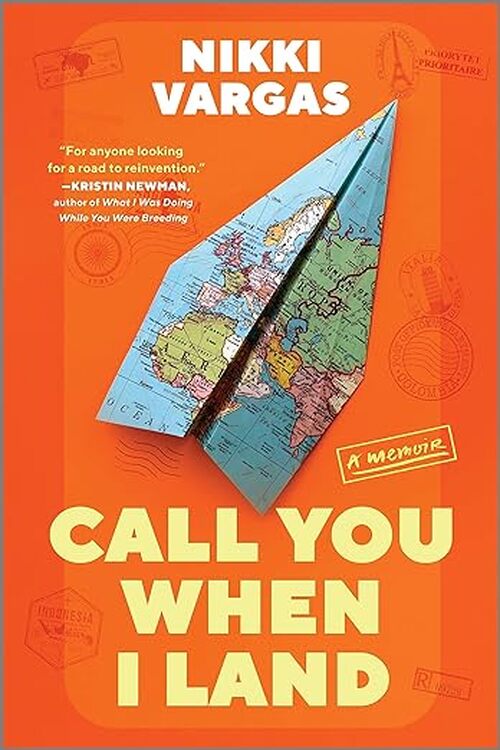 Call You When I Land by Nikki Vargas