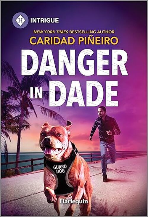Danger in Dade by Caridad Pineiro