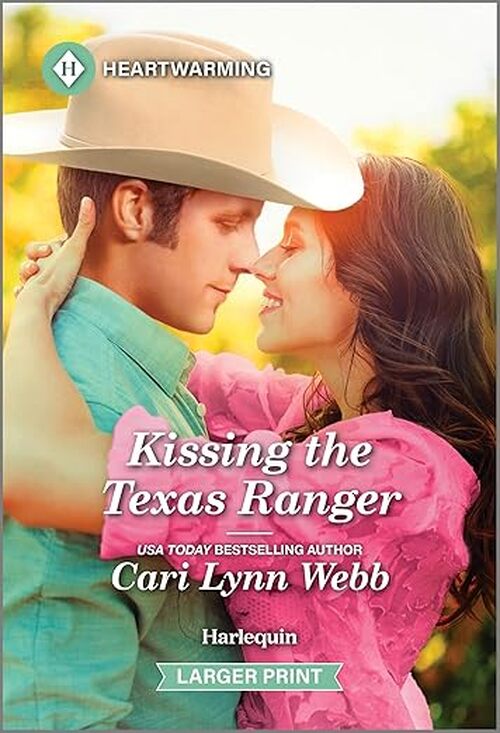 Kissing the Texas Ranger by Cari Lynn Webb