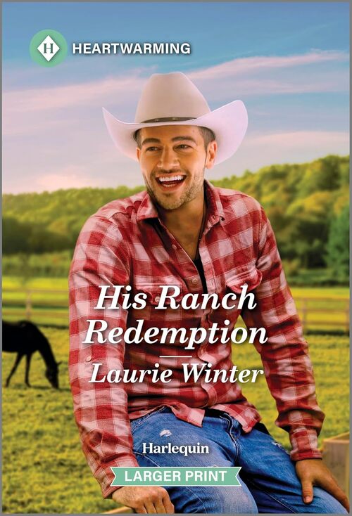 His Ranch Redemption by Laurie Winter