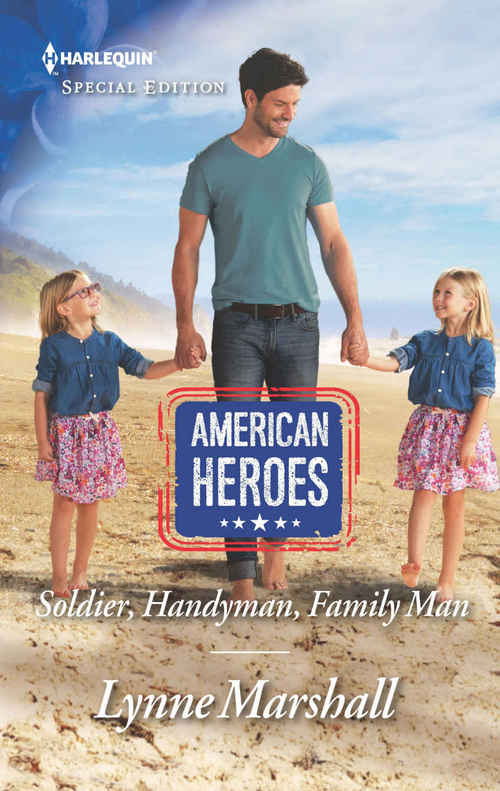 Soldier, Handyman, Family Man by Lynne Marshall