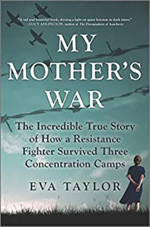 My Mother's War by Eva Taylor
