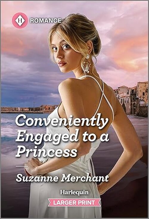 Conveniently Engaged to a Princess by Suzanne Merchant