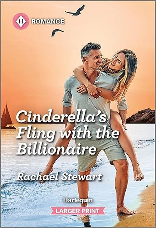 Cinderella's Fling with the Billionaire by Rachael Stewart