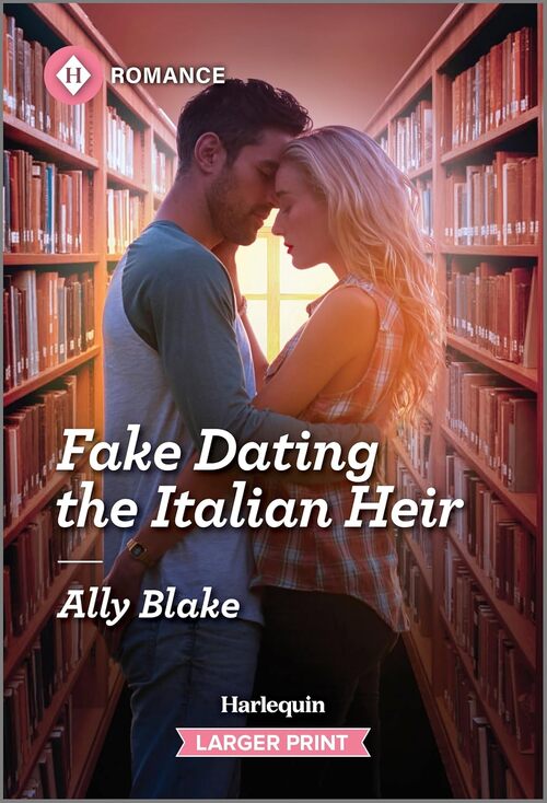 Fake Dating the Italian Heir by Ally Blake