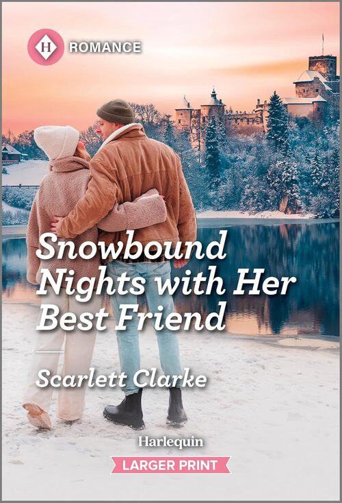 Snowbound Nights with Her Best Friend by Scarlett Clarke