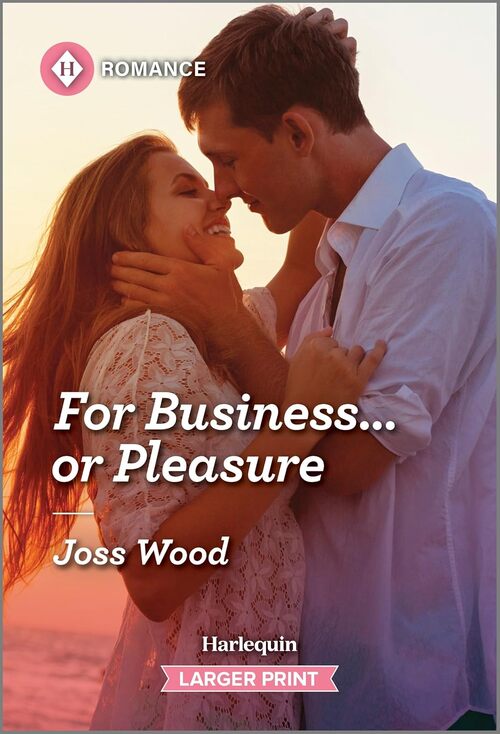For Business...or Pleasure by Joss Wood
