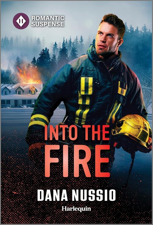 Into the Fire by Dana Nussio