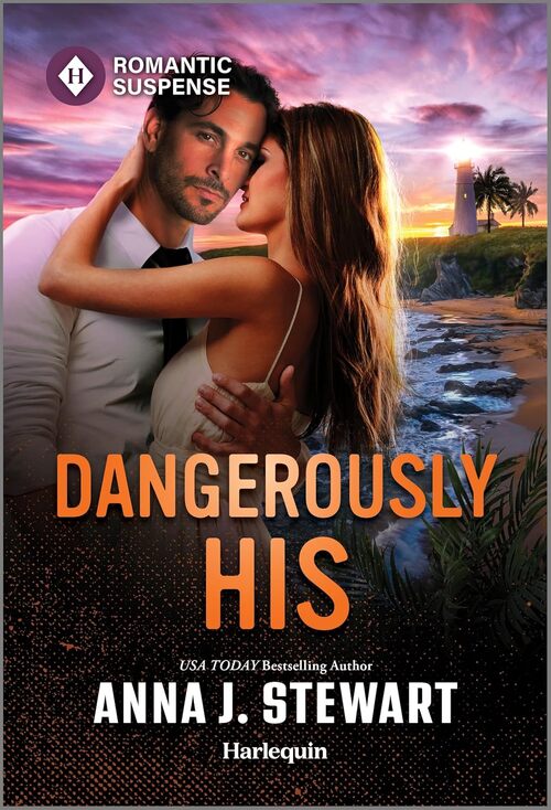 Dangerously His by Anna J. Stewart