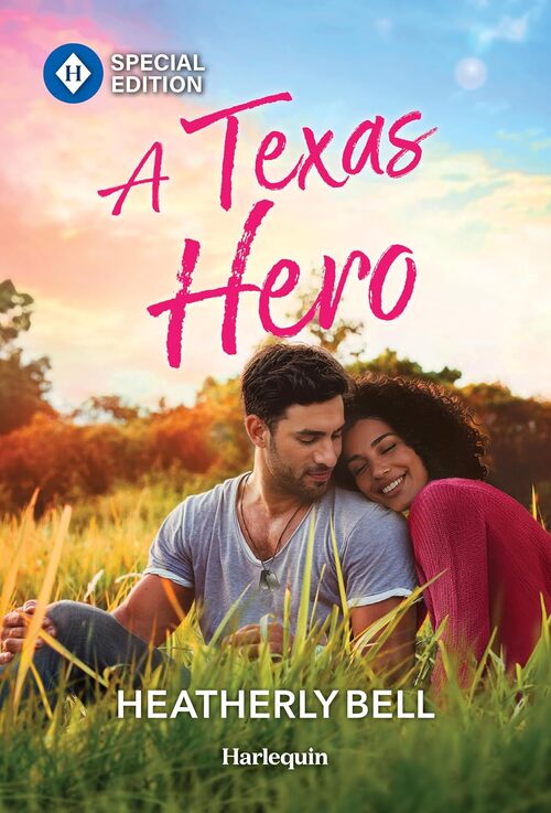 A Texas Hero by Heatherly Bell