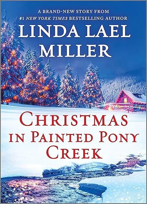 Christmas in Painted Pony Creek by Linda Lael Miller