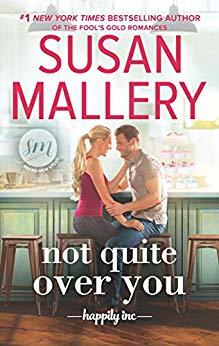 Not Quite Over You by Susan Mallery