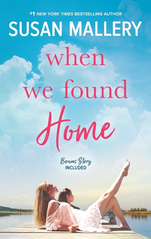 When We Found Home by Susan Mallery