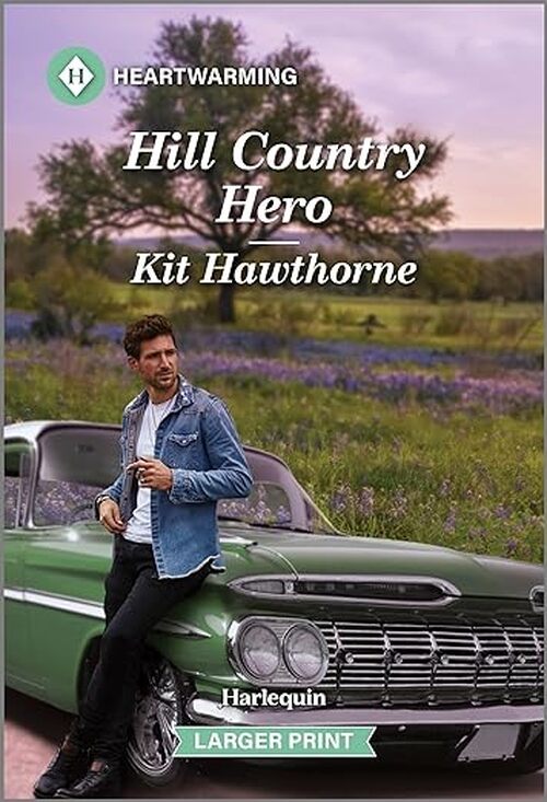 Hill Country Hero by Kit Hawthorne