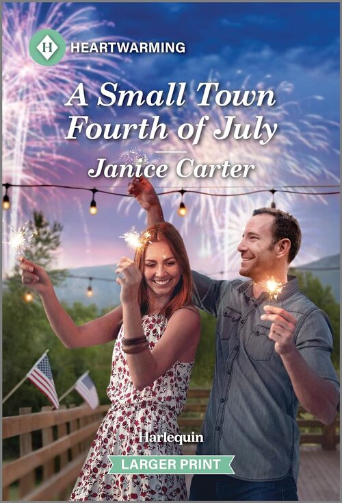 A Small Town Fourth of July by Janice Carter