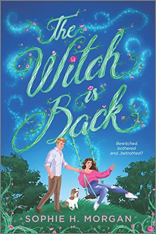 The Witch is Back by Sophie H. Morgan