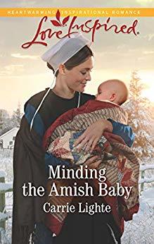Minding the Amish Baby by Carrie Lighte