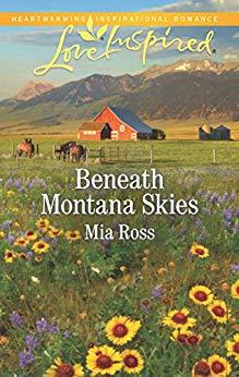 Beneath Montana Skies by Mia Ross