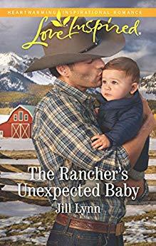 The Rancher's Unexpected Baby by Jill Lynn