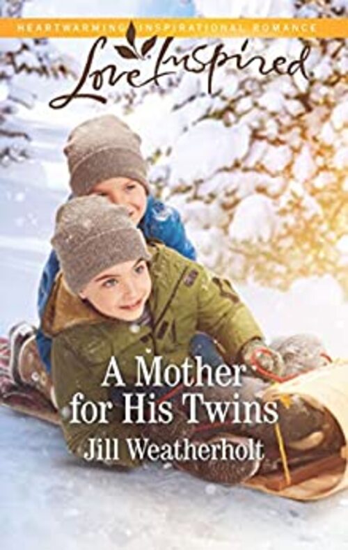 A Mother for His Twins by Jill Weatherholt